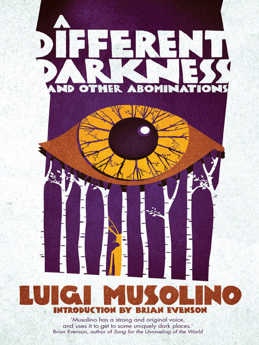 Title details for A Different Darkness and Other Abominations by Luigi Musolino - Available